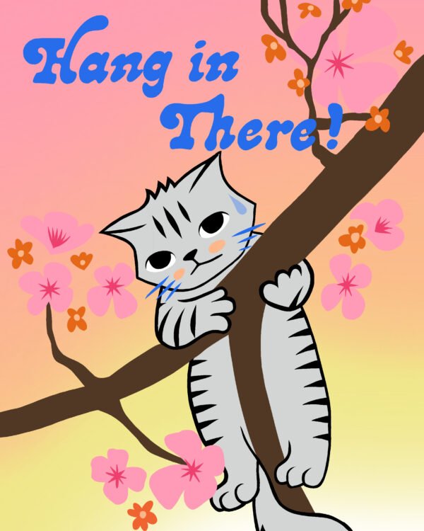 HANG IN THERE - Image 2